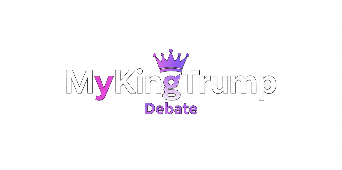 MyKingTrump Debate
